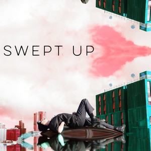 Swept Up (Explicit)