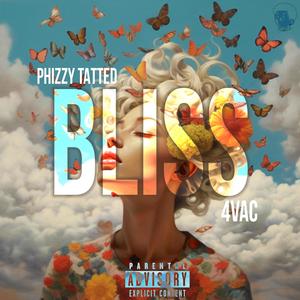 Bliss (feat. 4Vac) (Explicit)