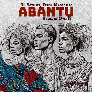 Abantu Remix by Over12