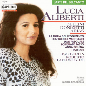 Opera Arias (Soprano) : Aliberti, Lucia – DONIZETTI, G. / BELLINI, V.