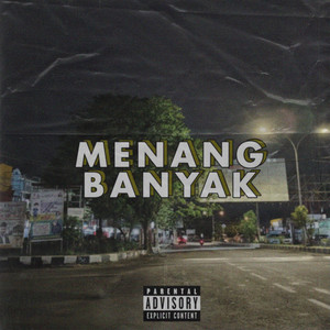 Menang Banyak (Explicit)