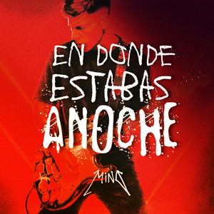 En Donde Estabas Anoche (Explicit)