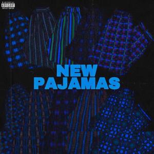 New Pajamas (Explicit)