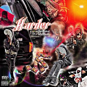 Harder (feat. 47lilnate) [Explicit]