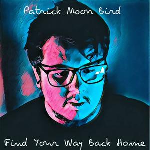 Find Your Way Back Home (feat. Reservoir Recording)