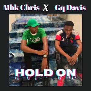 Hold on (feat. Gq Davis) [Explicit]