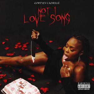 Not 1 Love Song (Explicit)