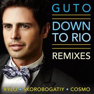 Down To Rio - Remixes - EP