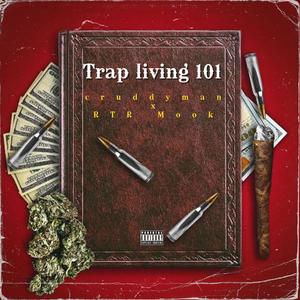 Trap living 101 (Explicit)