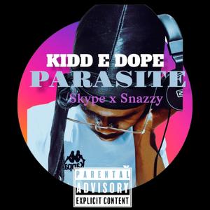 Parasite (feat. Skype & Snazzy) [Explicit]