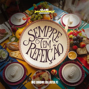 Sempre tem a refeição (Explicit)