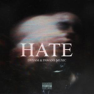 HATE (Explicit)