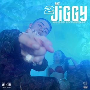 2 JIGGY (Explicit)