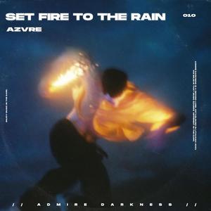 Set Fire To The Rain - Afro House