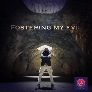 Fostering My Evil (Radio Edit|Explicit)