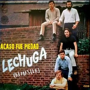 ACASO FUE PIEDAD (feat. GRUPO LECHUGA) (Remaster Version)
