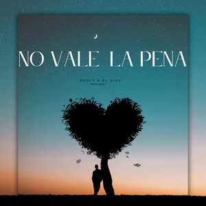 No Vale La Pena