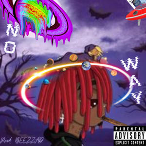 No Way! (feat. Karter!) [BEEZZAD Remix] [Explicit]