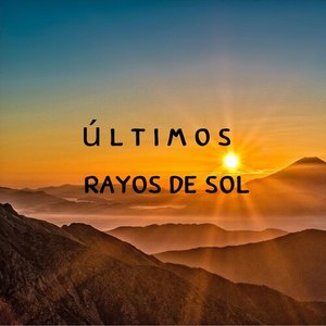 Ultimos Rayos de Sol