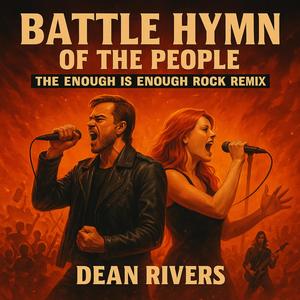 Battle Hymn Of The People (The Enough Is Enough Rock Remix)