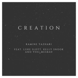 Creation(feat. Luke Slott, Kelly Snook & Yosi Mesbah)