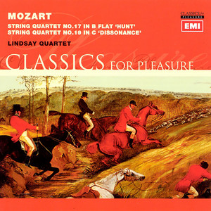 Mozart String Quartets Nos. 17 in B flat 'Hunt' & 19 in C 'Dissonance'