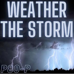 Weather The Storm (Explicit)