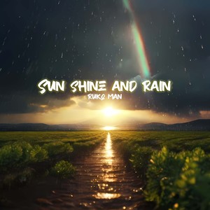 Sunshine and Rain