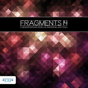 Fragments 14 - Experimental Side of Minimal Techno