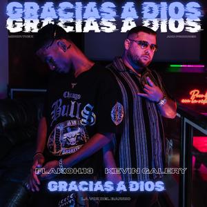 GRACIAS A DIOS (feat. Flakoh.13) [Explicit]