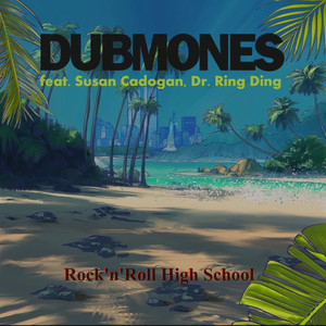 Rock'n'Roll High School (Rocksteady Highschool - Alternate Version)