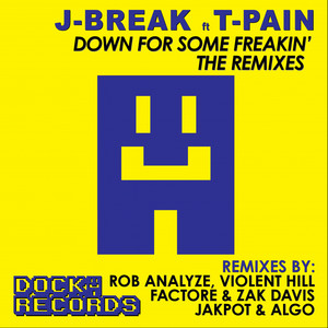 Down For Some Freakin' (Remixes)