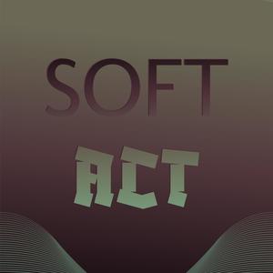 Soft Act