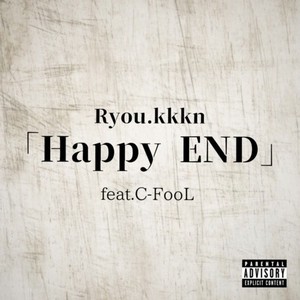 Happy END (feat. C-FooL) (Remix|Explicit)