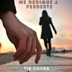 Me Dedique a Perderte (cover song)