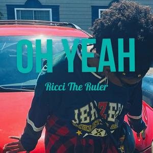 Oh Yeah (Explicit)