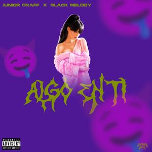 Algo En Ti (feat. Black Melody) (Explicit)