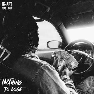 Nothing to Lose (feat. CGB) [Explicit]