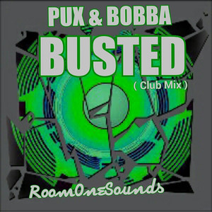 Busted (RoomOneSounds Club Mix)