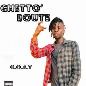 Ghetto Route (Explicit)