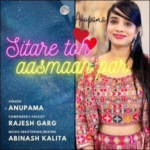 Sitarey Toh Aasmaan Par (feat. Anupama Bhagi)