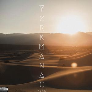 YerkManac (feat. Yerk) (Explicit)