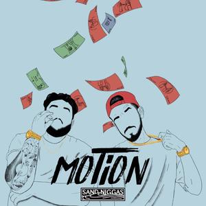 Motion(feat. Moose.) (Explicit)