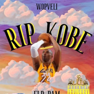 Rip kobe (feat. Wopveli) (Explicit)