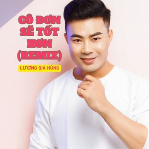 Cô Đơn Sẽ Tốt Hơn (Remix)