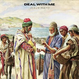 Deal With Me