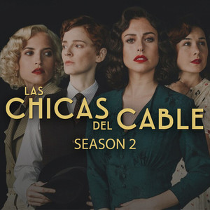 Las Chicas Del Cable Season 2