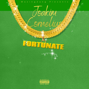 Fortunate (Explicit)