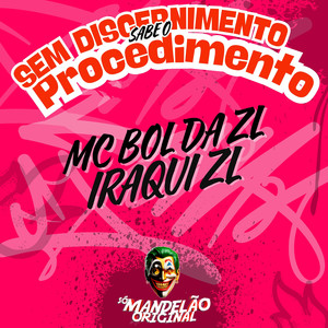 Sem Discernimento Sabe o Procedimento (Explicit)