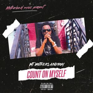 Count On Myself (Explicit)